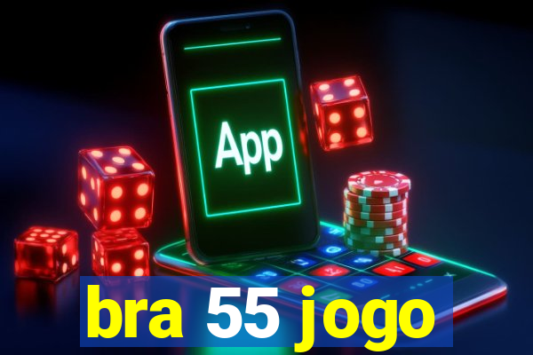 bra 55 jogo